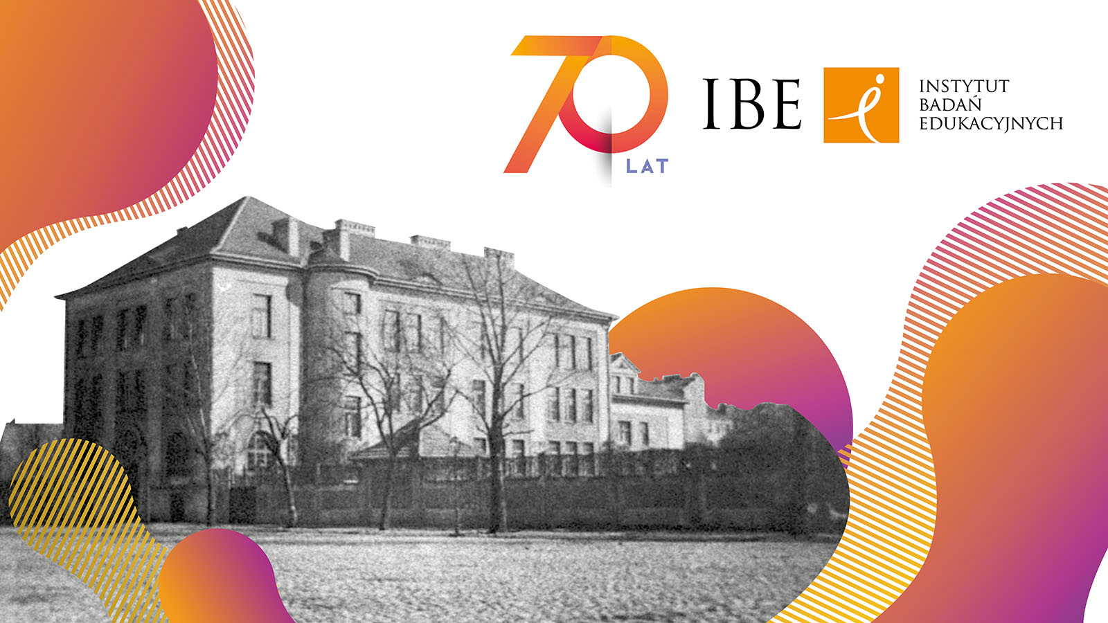 Read more about the article 70 lat Instytutu Badań Edukacyjnych