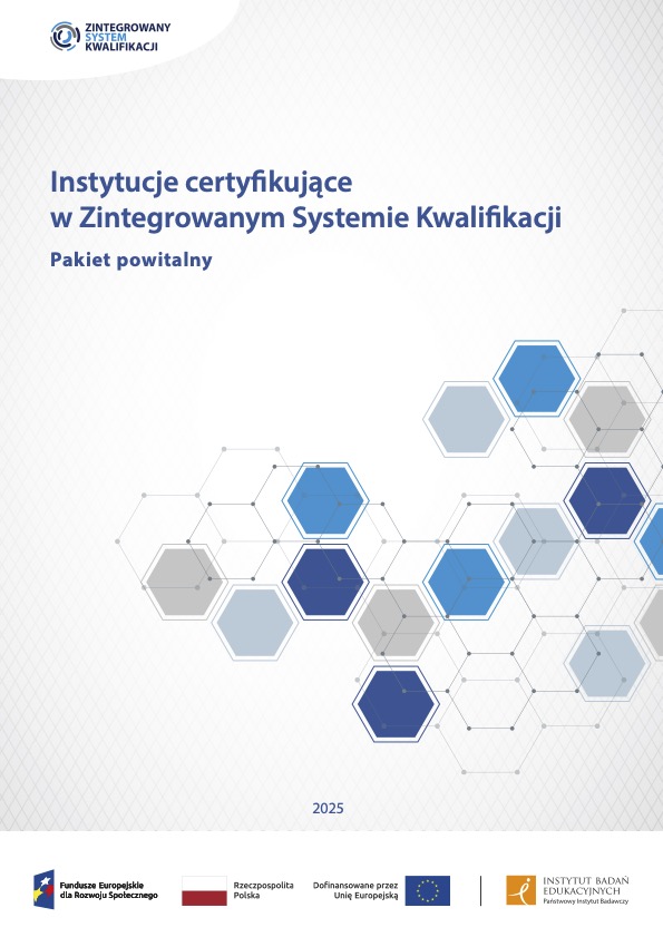 Read more about the article Instytucje certyfikujące w Zintegrowanym Systemie Kwalifikacji – Pakiet powitalny