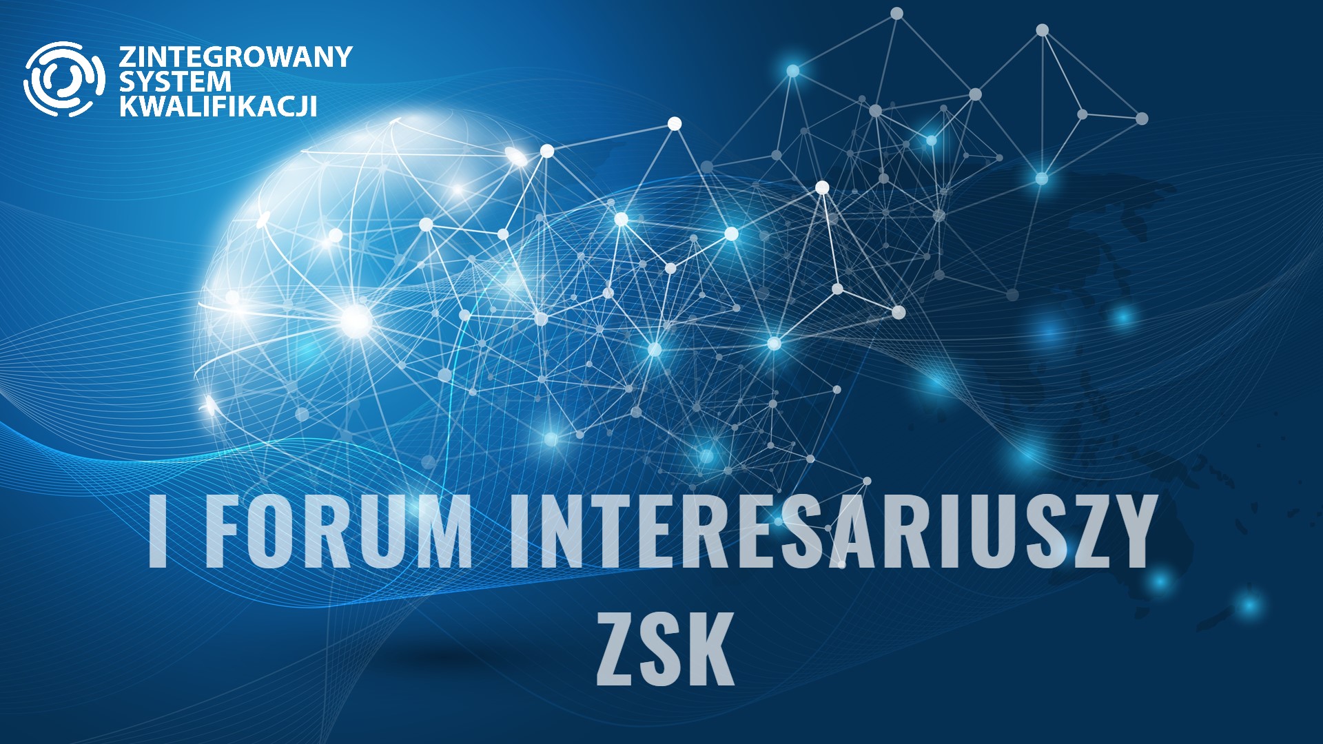 Read more about the article I Forum Interesariuszy ZSK organizowane przez IBE