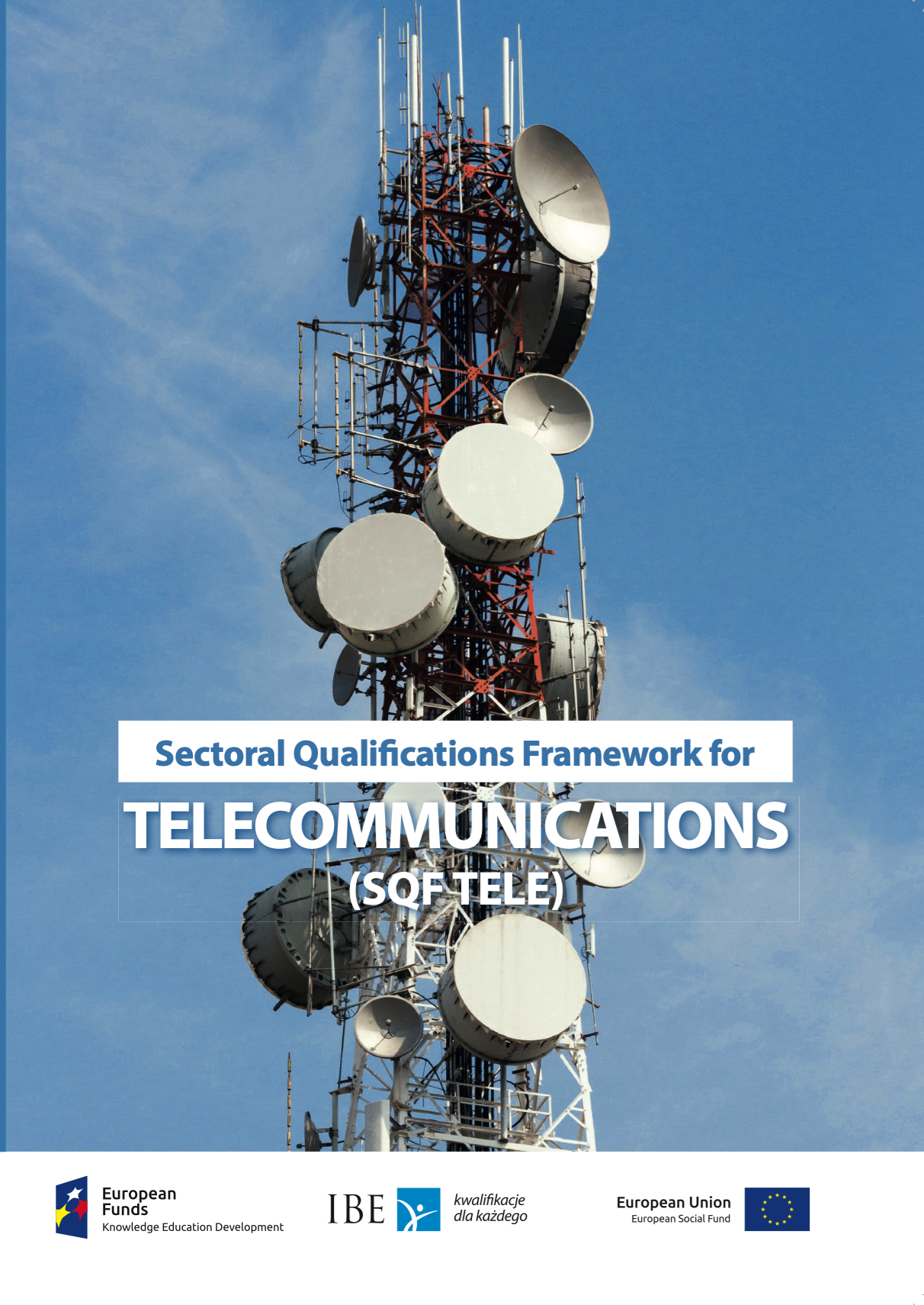 Sectoral Qualifications Framework for Telecommunications (SQF TELE)