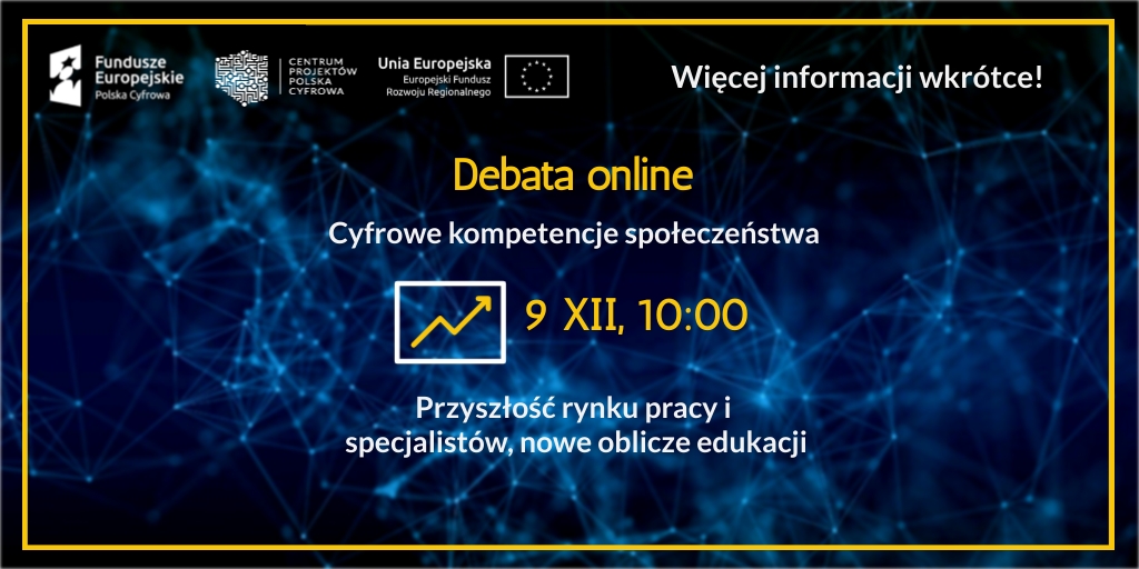 Debata „Cyfrowe kompetencje społeczeństwa” już 9 grudnia