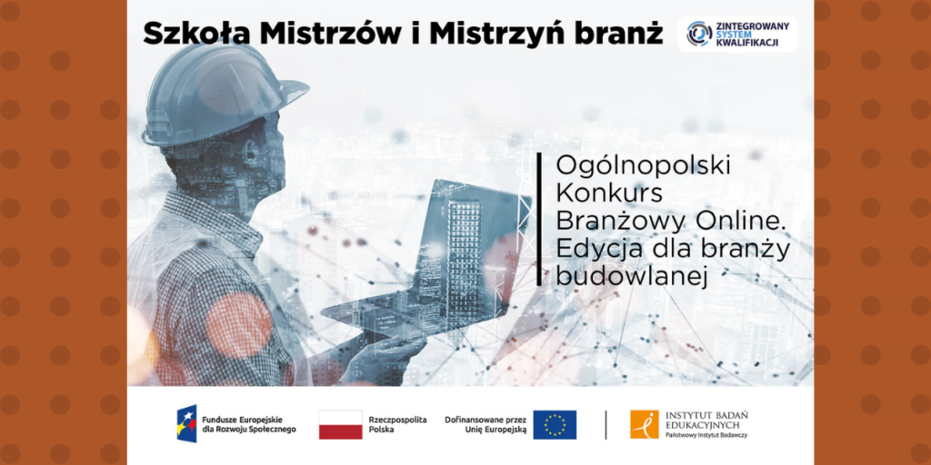 banner konkursu branży budowlanej: mężczyzna w kasku budowlańca trzymający laptop, nazwa konkursu, logo ZSK, belka projektowa