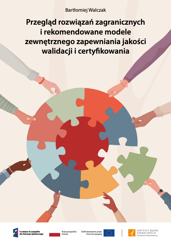 Read more about the article Przegląd rozwiązań zagranicznych i rekomendowane modele zewnętrznego zapewniania jakości walidacji i certyfikowania