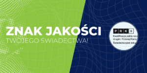 biały napis "znak jakości twojego świadectwa" na zielono-granatowym tle; z prawej strony, w kółku, wycinek świadectwa z oznaczeniem PRK II