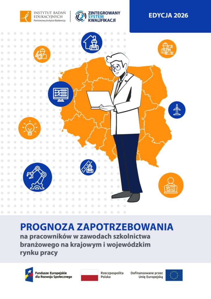 Prognoza zapotrzebowania na pracowników w zawodach szkolnictwa branżowego na krajowym i wojewódzkim rynku pracy. Edycja 2026