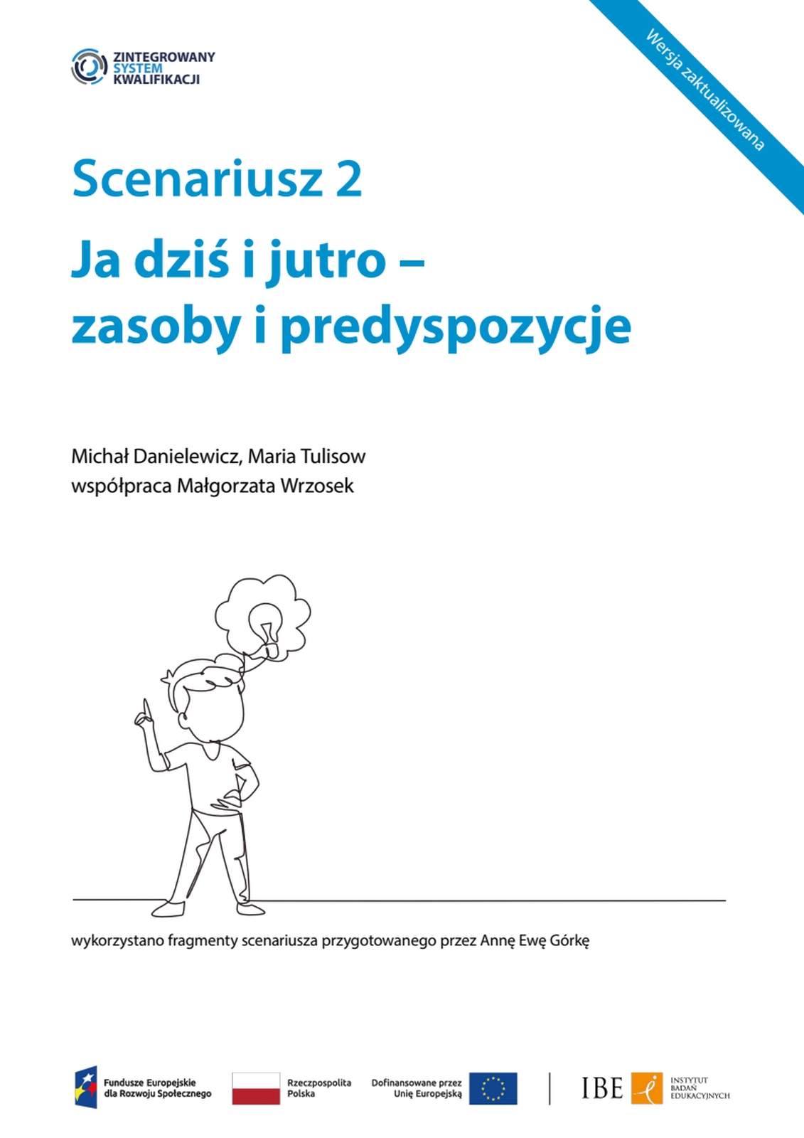 Scenariusz 2. Ja dziś i jutro – zasoby i predyspozycje