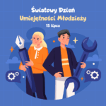 rysunek z dwójką młodych ludzi, dziewczyną i chłopakiem, oboje trzymają bardzo duże narzędzia: dziewczyna - pióro do pisania, chłopak - klucz do śrub; nad nimi napis "Światowy Dzień Umiejętności Młodzieży 15 lipca"