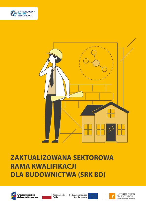 Zaktualizowana Sektorowa Rama Kwalifikacji dla Budownictwa (SRK BD)