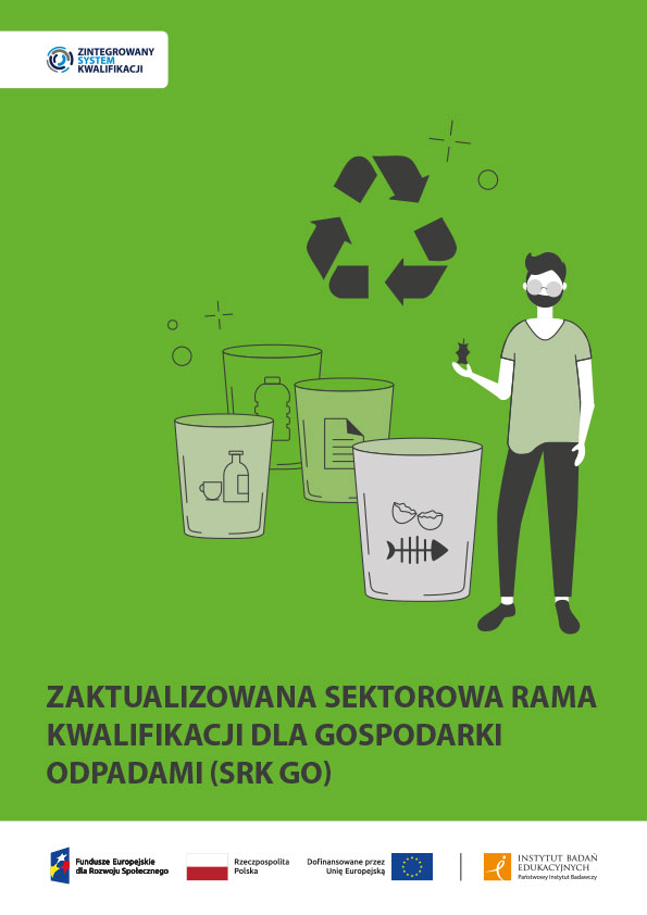 Zaktualizowana Sektorowa Rama Kwalifikacji dla Gospodarki Odpadami (SRK GO)