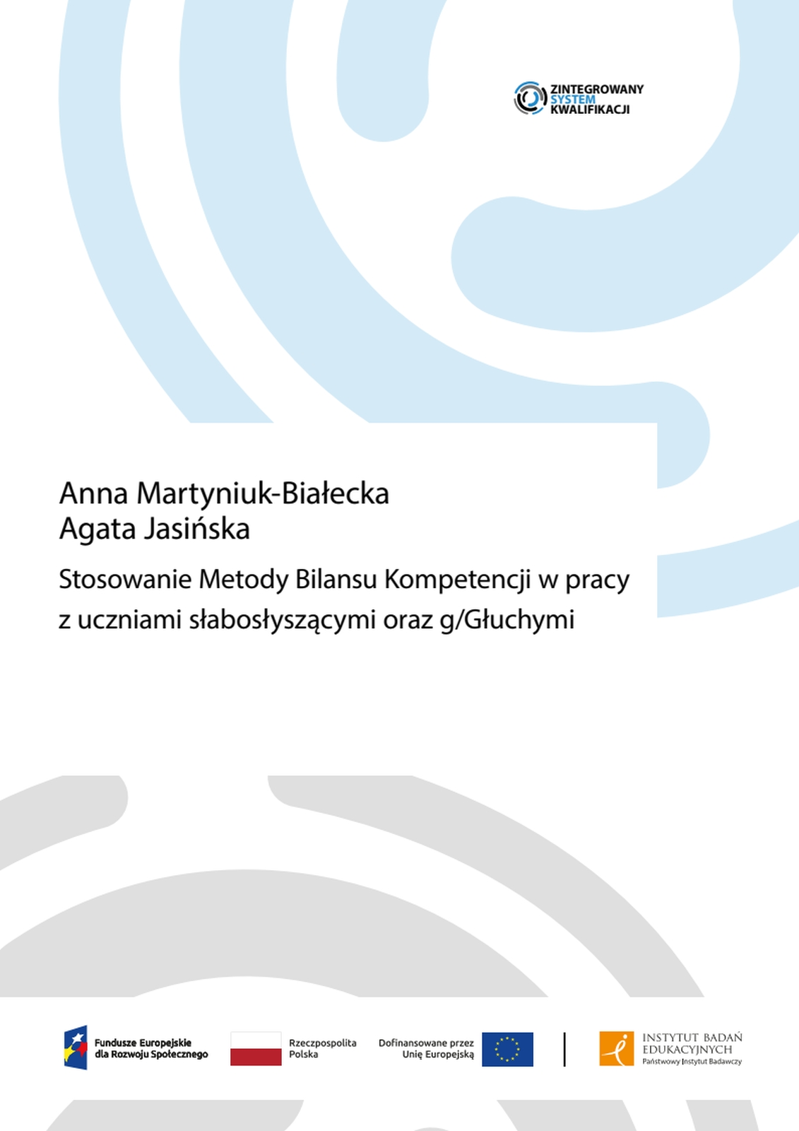 Read more about the article Stosowanie Metody Bilansu Kompetencji w pracy z uczniami słabosłyszącymi oraz g/Głuchymi