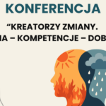 Baner konferencyjny na beżowym tle z delikatnym wzorem linii topograficznych. Napis: „KONFERENCJA: KREATORZY ZMIAN. NARZĘDZIA – KOMPETENCJE – DOBROSTAN”. Centralnym elementem jest symboliczna grafika dwóch złączonych tyłem głow: jedna w ciepłych barwach symbolizująca energię/ogień, druga w chłodnych barwach z motywem deszczu.