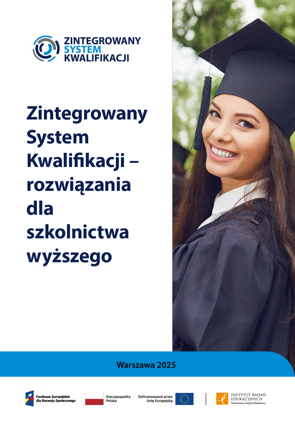 Read more about the article Zintegrowany System Kwalifikacji – rozwiązania dla szkolnictwa wyższego